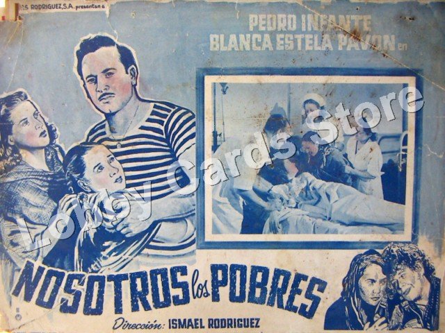 PEDRO INFANTE/NOSOTROS LOS POBRES